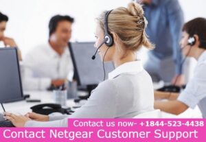 Netgear technical support- +1844-523-4438